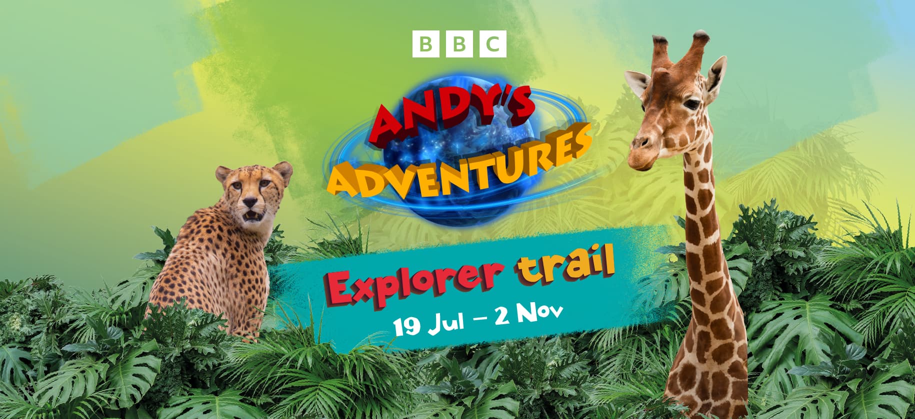 A promotional image for Andy's Adventures: Explorer Trail from 19 July to 2 November, featuring images of a cheetah and a giraffe